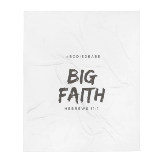 Big Faith Throw Blanket - THE BODY FIX