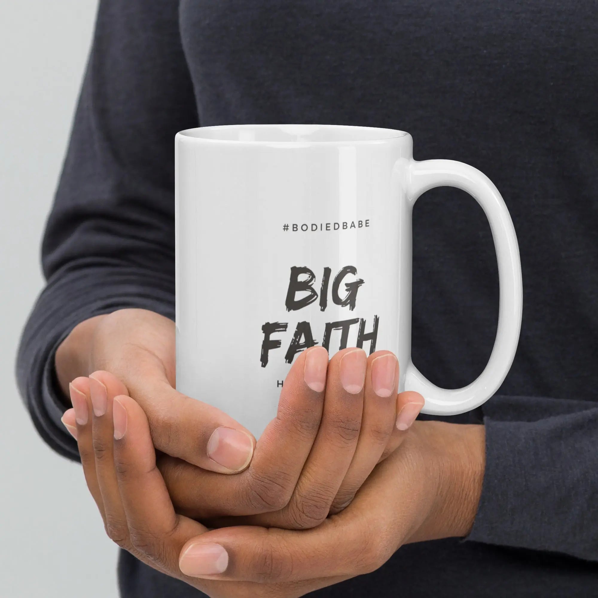 Big Faith White glossy mug - THE BODY FIX