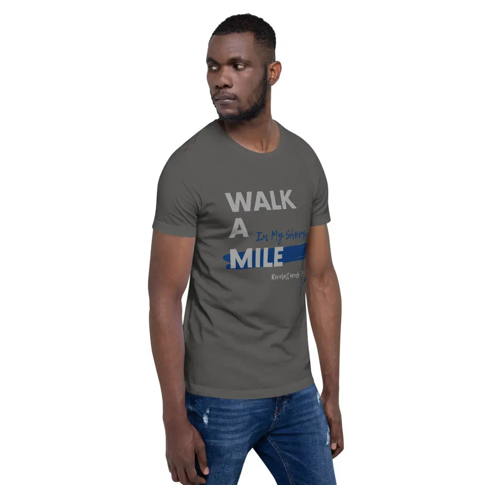 Walk A Mile In My Shoes Unisex T-Shirt - THE BODY FIX