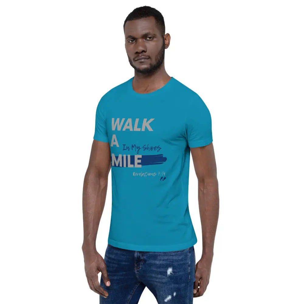 Walk A Mile In My Shoes Unisex T-Shirt - THE BODY FIX