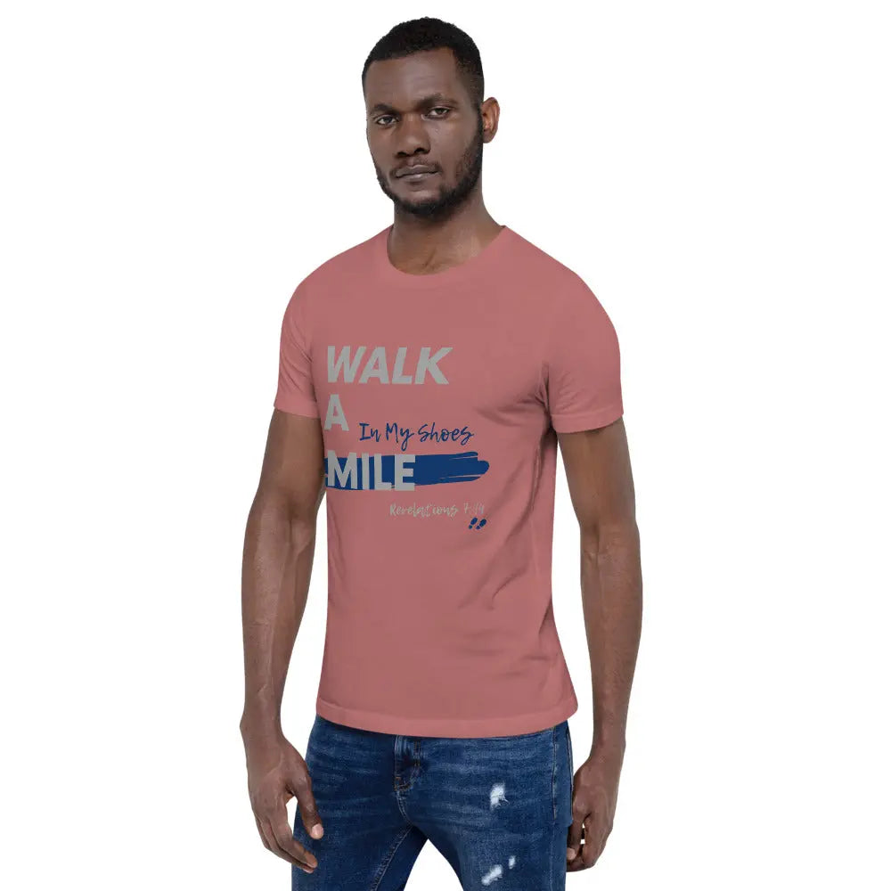 Walk A Mile In My Shoes Unisex T-Shirt - THE BODY FIX