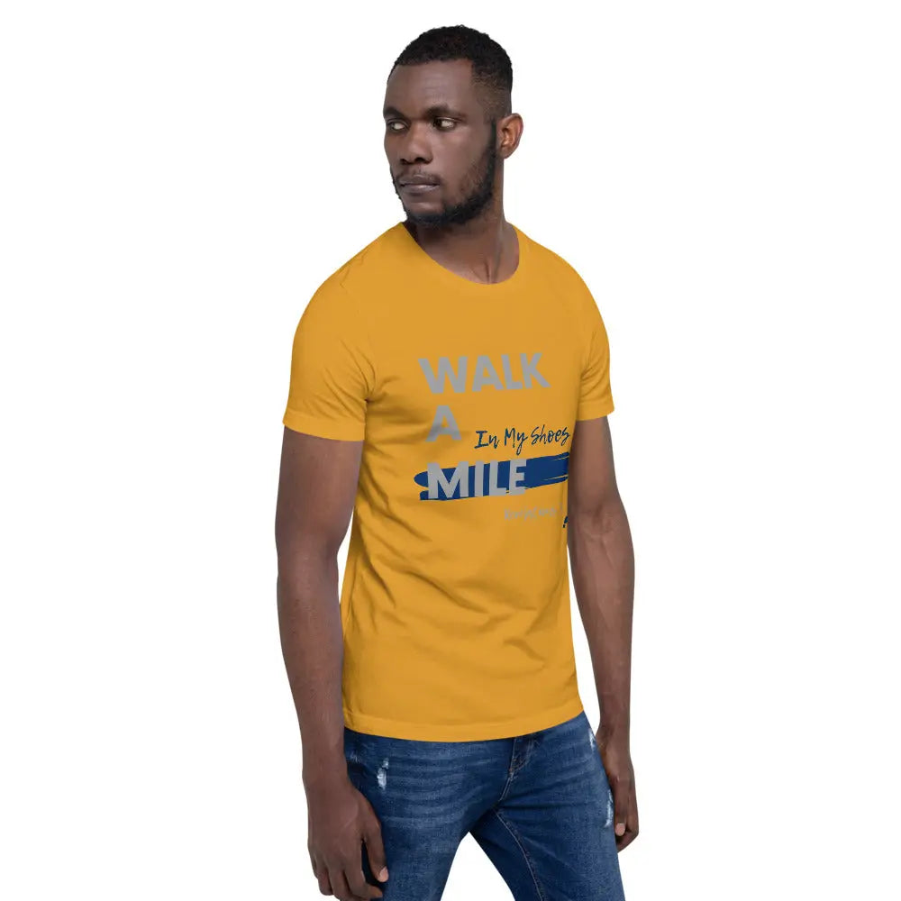 Walk A Mile In My Shoes Unisex T-Shirt - THE BODY FIX