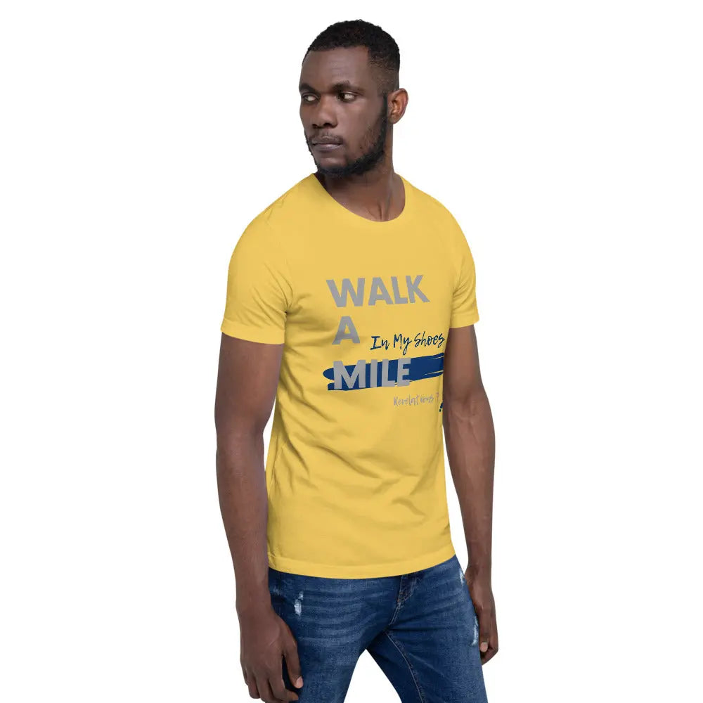 Walk A Mile In My Shoes Unisex T-Shirt - THE BODY FIX